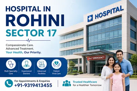 Hospital in Rohini Sector 17
